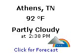 Click for Athens, Tennessee Forecast